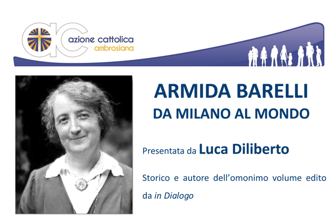 Armida Barelli da Milano al mondo