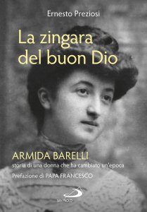 Armida Barelli, the "gypsy of the good God" - Preface by Pope Francis