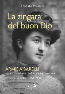 Armida Barelli, la “zingara del buon Dio” – Prefazione di Papa Francesco