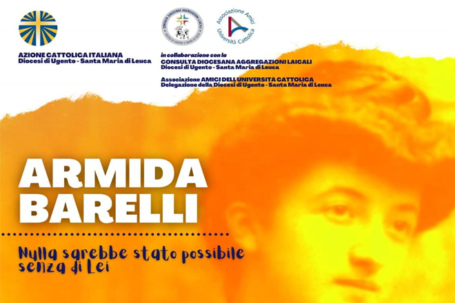 AC Ugento-S.Maria di Leuca (Lecce): Meeting and exhibition on Armida Barelli