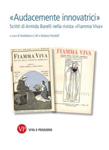 «Audazmente innovador». Escritos de Armida Barelli en la revista «Fiamma Viva»