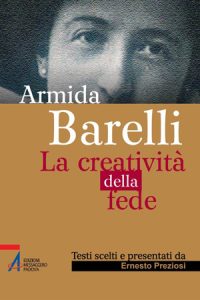 Armida Barelli. La creatividad de la fe